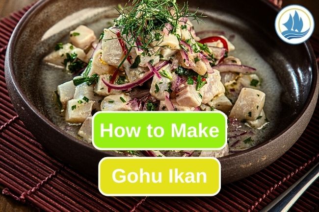 Learn to Make Gohu Ikan, Indonesian “Ceviche”